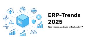 ERP-Trends-2025-Die-Zukunft-beginnt-jetzt-klein
